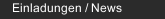 Einladungen / News